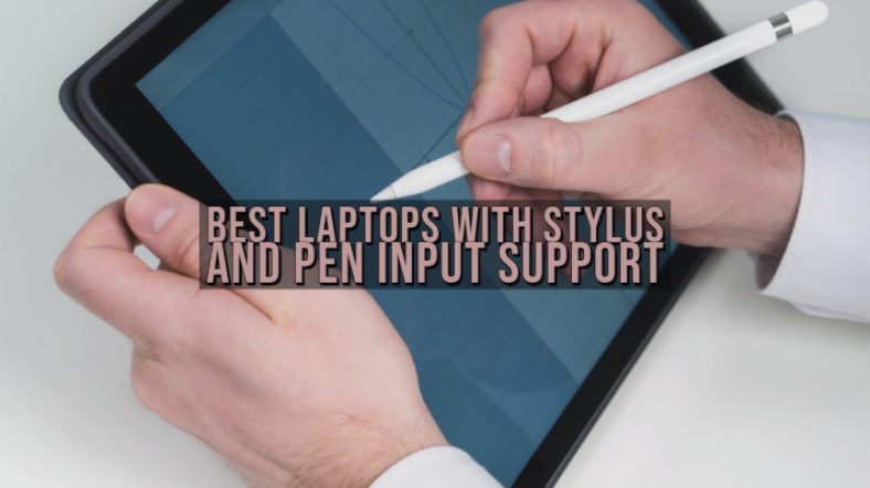 10 Best 2 In 1 Laptop with Stylus Pen in 2022